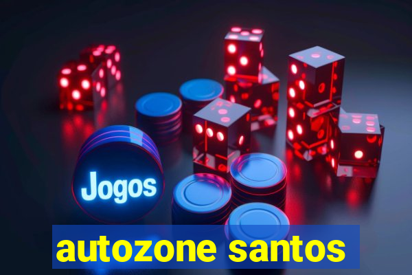 autozone santos